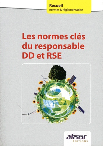  AFNOR - Les normes clés du responsable DD et RSE.