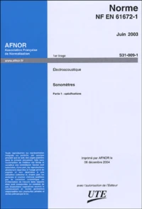 NF EN 61672-1 Juin 2003 Electroacoustique ; Sonomètres