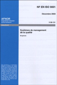  AFNOR - NF EN ISO 9001 Systèmes de management de la qualité - Exigences.
