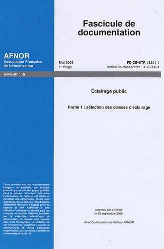 Norme FD CEN/TR 13201-1 Eclairage Public - Partie... de AFNOR - Livre -  Decitre