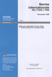 Norme internationale ISO 11948-1, novembre 1996 - Aides pour absorption durine, partie 1 : essais portant sur le produit entier.pdf