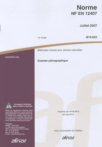 Norme NF EN 12407 Méthodes d'essai pour pierres naturelles
