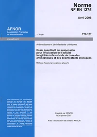 Norme NF EN 1275 Antiseptiques et désinfectants chimiques