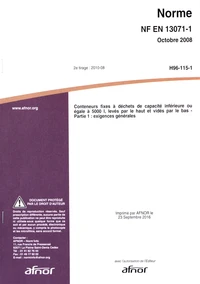 Norme NF EN 13071-1 Conteneurs fixes à déchets de capacité inférieure ou égale à 5000 l, levés par le haut et vidés par le bas