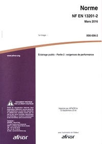  AFNOR - Norme NF EN 13201-2 Eclairage public - Partie 2 : exigences de performance.