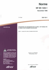 Norme NF EN 1325-1 Vocabulaire du management de la valeur, de l'analyse de la valeur et de l'analyse fonctionnelle