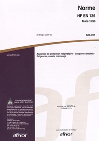 Norme NF EN 136 Appareils de protection respiratoire - Masques complets - Exigences, essais, marquage.pdf