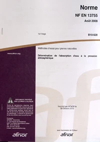 Norme NF EN 13755 Méthodes d'essai pour pierres naturelles