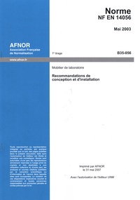  AFNOR - Norme NF EN 14056 Mobilier de laboratoire - Recommandations de conception et d'installation.