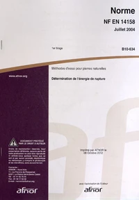 Norme NF EN 14158 Méthodes d'essai pour pierres naturelles