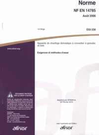 Norme NF EN 14785 Appareils de chauffage domestique à convection à granulés de bois