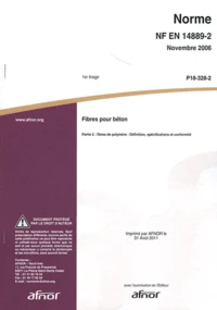 Norme NF EN 14889-2 Fibres pour béton
