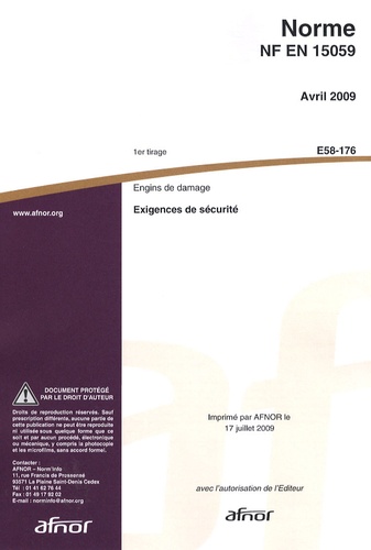  AFNOR - Norme NF EN 15059 Engins de damage - Exigences de sécurité.