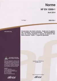 Norme NF EN 15999-1 Conservation des biens culturels