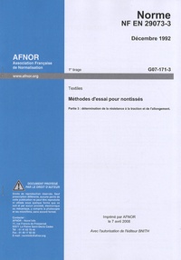  AFNOR - Norme NF EN 29073-3 Méthodes d'essai pour nontissés - Partie 3 : détermination de la résistance à la traction et de l'allongement.