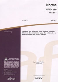 Norme NF EN 469 Vêtements de protection pour sapeurs pompiers - Exigences de performance pour les vêtements de protection pour la lutte contre lincendie.pdf