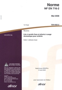 Norme NF EN 716-2 Meubles - Lits à nacelle fixes et pliants à usage domestique pour enfants Partie 2 : méthodes dessai.pdf