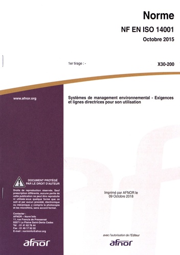  AFNOR - Norme NF EN ISO 14001 Systèmes de management environnemental - Exigences et lignes directrices pour son utilisation.