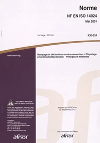 Norme NF EN ISO 14024 Marquage et déclarations environnementaux