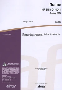 Norme NF EN ISO 14044 Management environnemental Analyse du cycle de vie