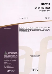 Norme NF EN ISO 14851 Evaluation de la biodégradabilité aérobie ultime des matériaux plastiques en milieu aqueux