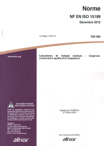  AFNOR - Norme NF EN ISO 15189 Laboratoires de biologie médicale - Exigences concernant la qualité et la compétence.