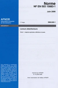 Norme NF EN ISO 15883-1 Laveurs désinfecteurs