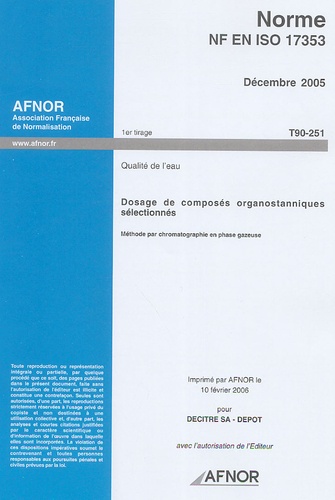  AFNOR - Norme NF EN ISO 17353, Décembre 2005 Qualité de l'eau - Dosage de composés organostanniques sélectionnés.