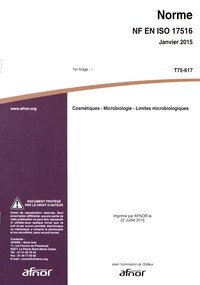  AFNOR - Norme NF EN ISO 17516 Cosmétiques - Microbiologie - Limites microbiologiques.