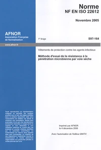 Norme NF EN ISO 22612, Novembre 2005, Méthode d'essai de la résistance à la pénétration microbienne par voie sèche