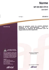 Norme NF EN ISO 374-5 Gants de protection contre les produits chimiques dangereux et les micro-organismes