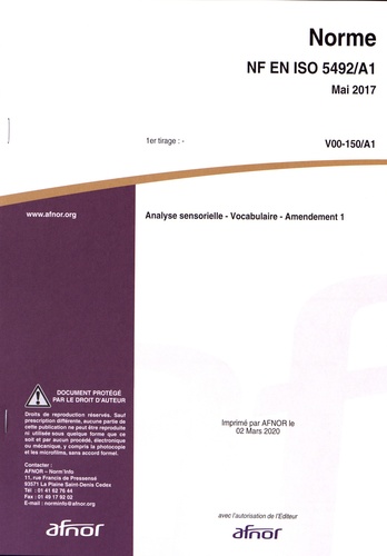  AFNOR - Norme NF EN ISO 5492/A1 Analyse sensorielle - Vocabulaire - Amendement 1.