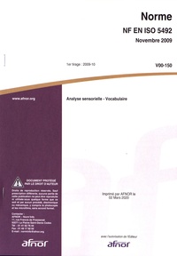  AFNOR - Norme NF EN ISO 5492 Analyse sensorielle - Vocabulaire.