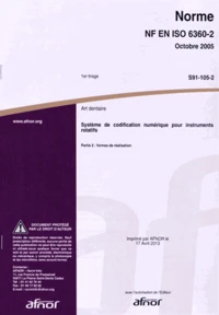 Norme NF EN ISO 6360-2 Art dentaire