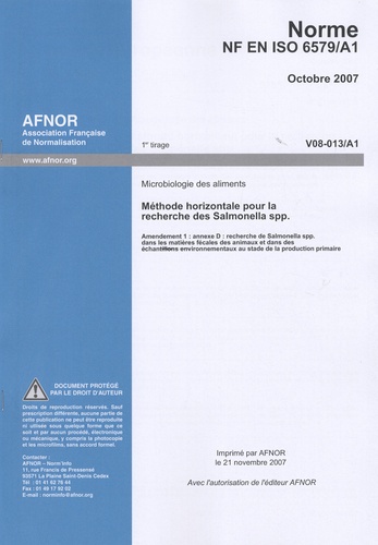 AFNOR - Norme NF EN ISO 6579/A1 Microbiologie des aliments.