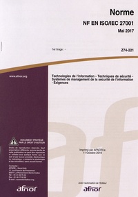  AFNOR - Norme NF EN ISO/IEC 27001 Technologies de l'information - Techniques de sécurité - Systèmes de management de la sécurité de l'information - Exigences.