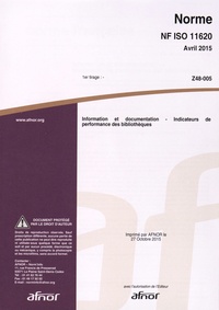  AFNOR - Norme NF ISO 11620 Information et documentation - Indicateurs de performance des bibliothèques.