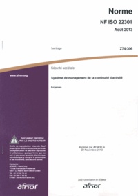  AFNOR - Norme NF ISO 22301 Sécurité sociétale - Système de management de la continuité d'activité - Exigences.