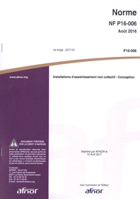 Télécharger le livre pdf djvu Norme NF P16-006 Août 2016  - Installations d'assainissement non collectif - conception in French 5552120007568