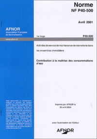  AFNOR - Norme NF P40-500 Avril 2001.