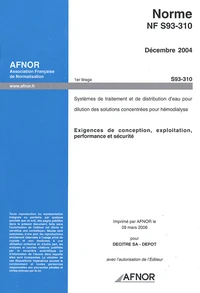 Norme NF S93-310 Décembre 2004, Systèmes de traitement et de distribution d'eau pour dilution des solutions concentrées pour hémodialyse