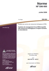  AFNOR - Norme NF S96-900 Qualité des centres de ressources biologiques (CRB) - Système de management d'un CRB et qualité des ressources biologiques d'origine humaine et microbienne.