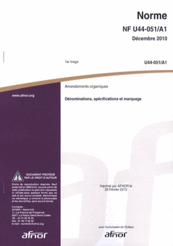  AFNOR - Norme NF U44-051/A1 Amendements organiques - Dénominations, spécifications et marquage.