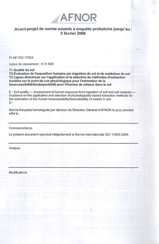  AFNOR - Pr NF ISO 17924 - Avant-projet de norme soumis à enquête probatoire jusqu'au : 5 février 2006.