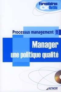  AFNOR - Processus management - Tome 2, manager une politique qualité.
