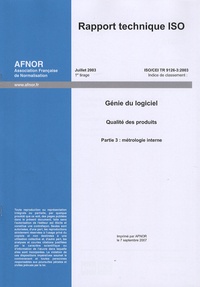  AFNOR - Rapport technique ISO/CEI TR 9126-3:2003 Génie du logiciel - Qualité des produits Partie 3, Métrologie interne, édition en anglais.