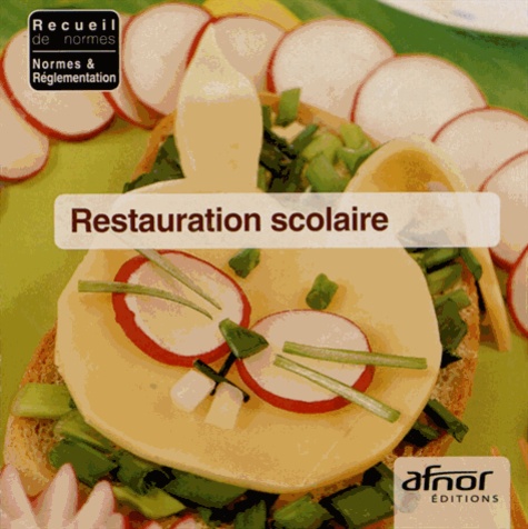  AFNOR - Restauration scolaire. 1 Cédérom