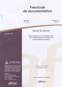  AFNOR - Sécurité des aliments, Fascicule de documentation - Recommandations sur les éléments utiles pour la détermination de la durée de vie microbiologique des aliments.
