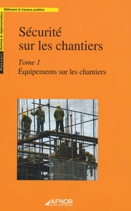 Sécurité sur les chantiers