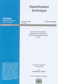  AFNOR - Spécification technique Hydrometric determination - Measuring river velocity ans discharge with acoustic Doppler system.